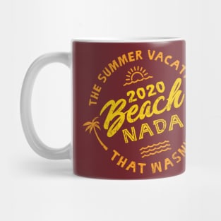 2020 Beach Nada - Summer Vacation - Yellow, Orange Mug